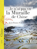 Je n'ai pas vu la Muraille de Chine
